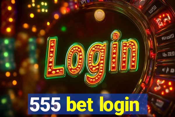 555 bet login